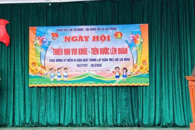 NGÀY HỘI “THIẾU NHI VUI KHỎE – TIẾN BƯỚC LÊN ĐOÀN